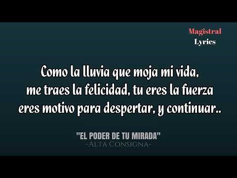 (LETRA) Alta Consigna - "El Poder De Tu Mirada"
