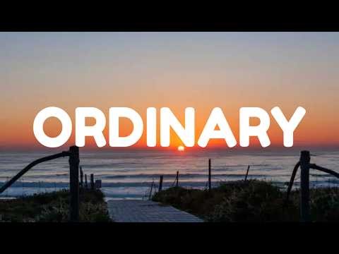 Alex Warren – Ordinary (Lyrics) | Viral Song | English Lyrics