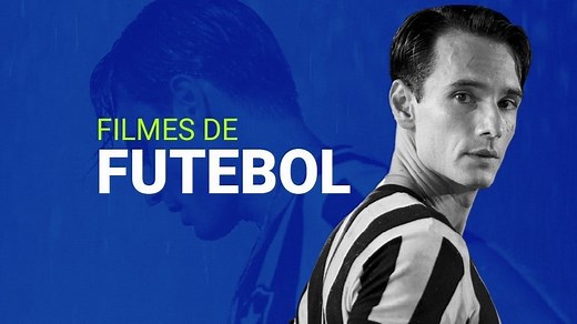 Confira os 45 melhores filmes de futebol já feitos no mundo!