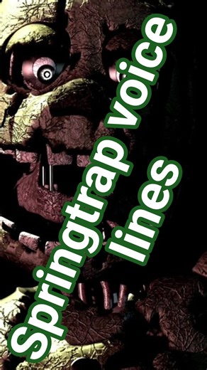 Springtrap voice lines #williamafton #springtrap #fnaf