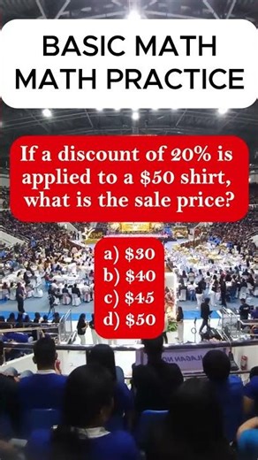 If a discount of 20% is applied to a $50 shirt, what is the sale price?a) $30b) $40c) $45d) $50