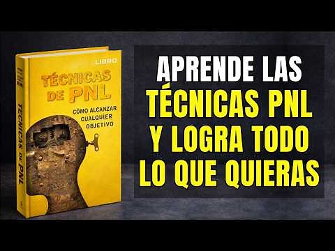 Técnicas de PNL para Principiantes 💡 ¿Cómo ALCANZAR Cualquier Objetivo? (Audiolibro GRATIS)