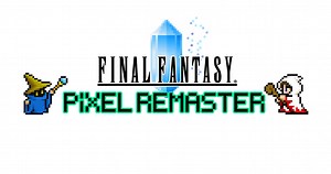 FINAL FANTASY PIXEL REMASTER