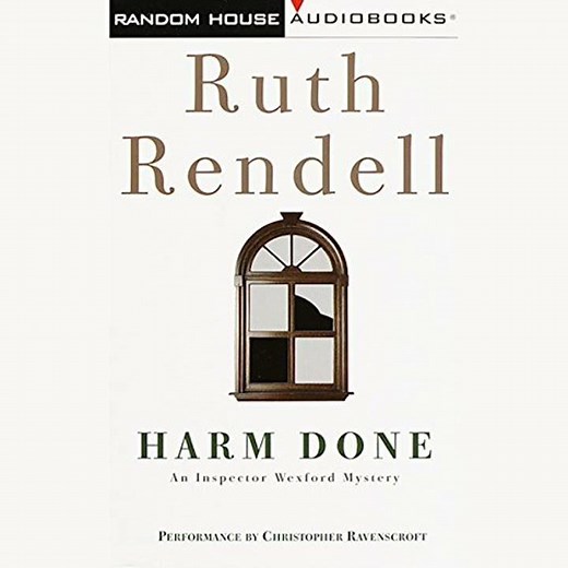 Harm Done: An Inspector Wexford Mystery Audiobook by Ruth Rendell
