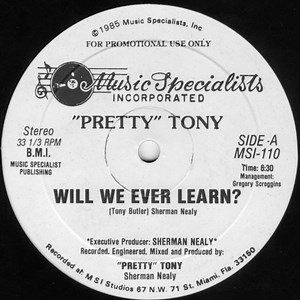"Pretty" Tony - Will We Ever Learn?