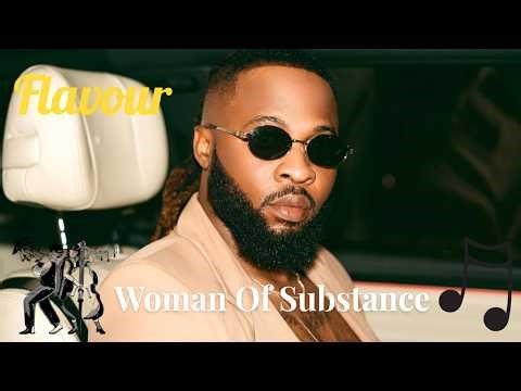 FLAVOUR🥰 - WOMAN OF 💕 SUBSTANCE (OFFICIAL MUSIC VIDEO) 👑🔥 2026