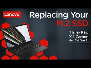 Replacing Your M.2 Solid State Drive | ThinkPad X1 Carbon Gen 7 and 8 | Customer Self-Service