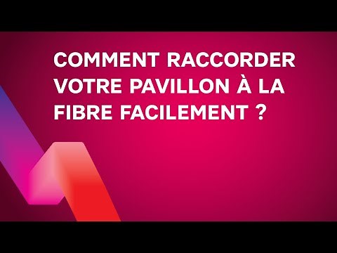 Comment raccorder mon pavillon à la fibre facilement