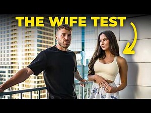 Why Most Women Are Not Wife Material (Test Them)