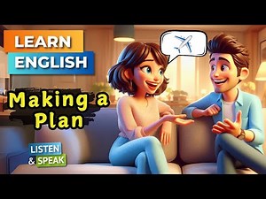 Making a Plan | English Conversation for Beginners | Speaking Practice |