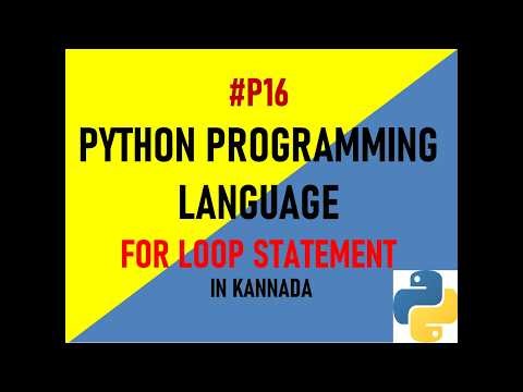 #P16 | For Statement in Python | Python Tutorials for Beginners in Kannada