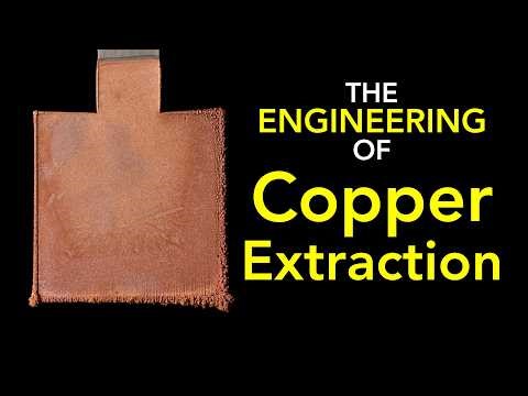 The Engineering of Copper Extraction