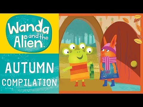 Wanda And The Alien - Autumn Compilation!