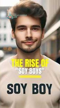 The rise of 'soy boys' #relationship #fearofintimacy #relationshipadvice #psychology #soyboy