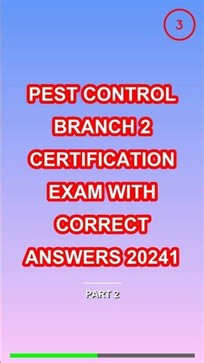 PEST CONTROL BRANCH 2 CERTIFICATION EXAM WITH CORR