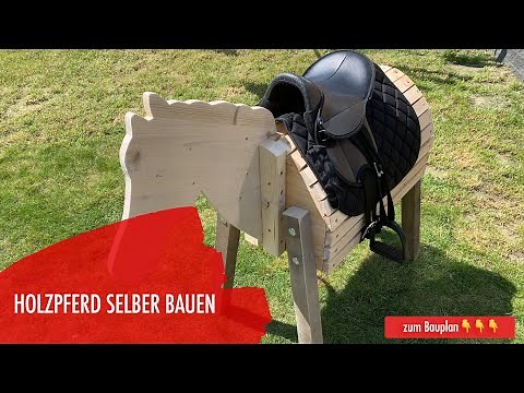 Holzpferd selber bauen