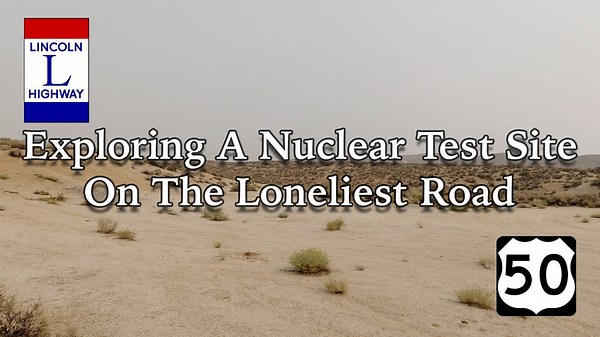 Nevada’s Project Shoal Test Site - Cold War Nuclear History Off Highway 50