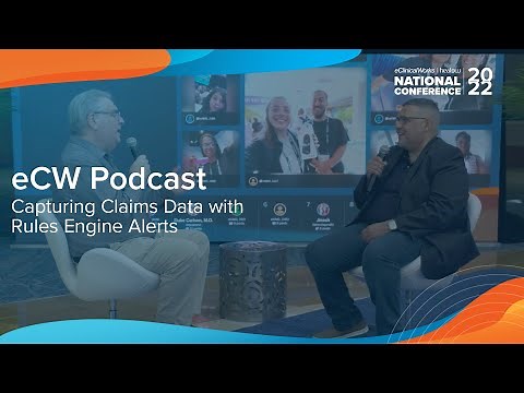 eCW Podcast: Capturing Claims Data with Rules Engine Alerts