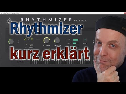 Rythmizer Fusion kurz erklärt
