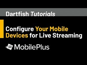 MyDartfish Mobile Plus - Live streaming configuration