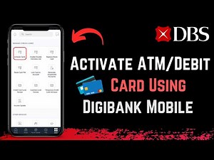 DBS Bank - Activate ATM/Debit Card Using digibank Mobile