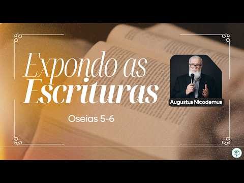 Expondo as Escrituras | Augustus Nicodemus | | Capítulo 5
