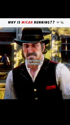 “RDR2: Why is Micah Running? 💀🐀”