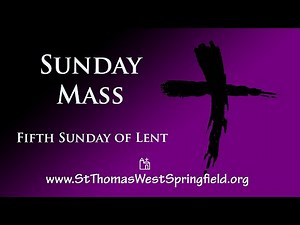 Sunday Mass March 21, 2021
