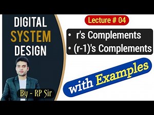 Compliments | r's Complement | (r-1)'s Complement | DSD | Lecture #04 | 2020 | RPEducare