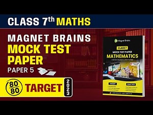 Magnet Brains Mock Test Paper Solution 2024-25 | Class 7 Maths (Paper 5)