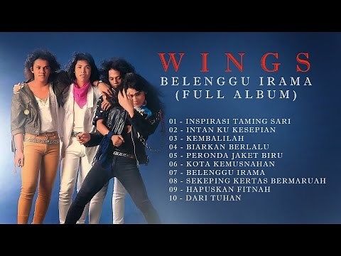 Wings - Belenggu Irama (Full Album)