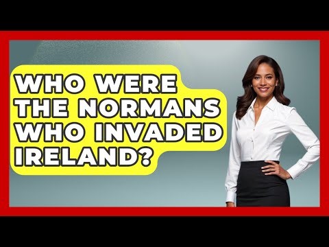 Who Were The Normans Who Invaded Ireland? - Discovering Ireland Now