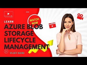 Azure Blob Storage Lifecycle Management