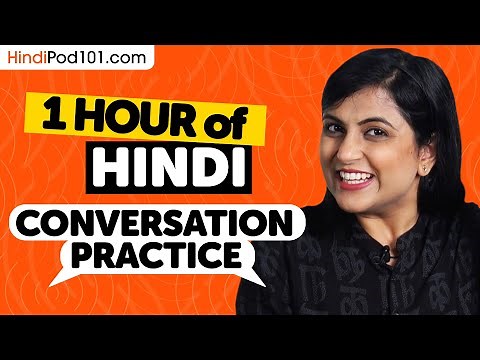 1 Hour of Hindi Conversation Practice - Native Speaking Skills