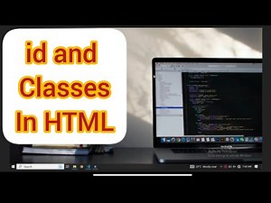 id and classes in html | Web development full course