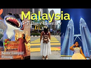 Ultimate Malaysia Budget Itinerary for 5 to 7 Days | Kuala Lumpur & Penang Travel | Top Things To Do