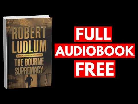 The Bourne Supremacy by Robert Ludlum [Full Audiobook Free]