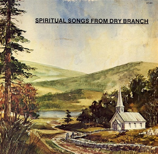 Dry Branch Fire Squad - Spiritual Songs From Dry Branch