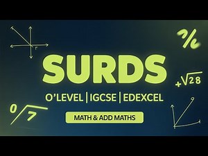 Surds | O’level, IGCSE & Edexcel | Math & Add Maths Made Easy
