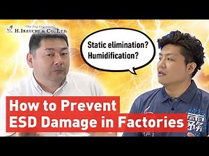 Static Discharge Prevention in Factories｜Humidification vs Static Elimination?｜IKEUCHI