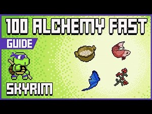 Skyrim | How to Level Up ALCHEMY (100) FAST And Break The Game