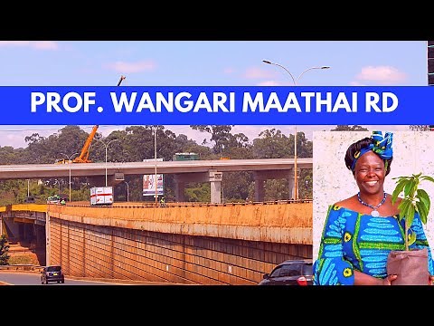 PROFESSOR WANGARI MAATHAI ROAD || FOREST ROAD||NAIROBI KENYA