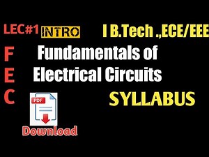 FEC ‖ FUNDAMENTALS OF ELECTRIC CIRCUITS ‖ B.Tech l year EEE / ECE subject ‖ introduction & Syllabus