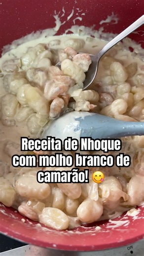 Receita de Nhoque com molho branco de camarão! 😋
