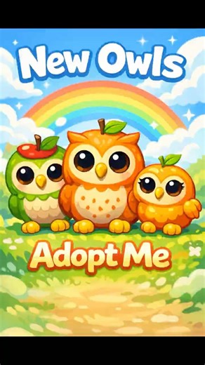 ADOPT ME: New Owls #adoptme #roblox #adoptmepets #adoptmetrades #adoptmeroblox