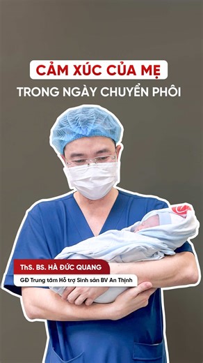 Cảm xúc của các mẹ trong ngày chuyển phôi là gì? Lo lắng, hồi hộp hay hạnh phúc bởi sắp được gặp các “em bé phôi” nhỏ bé nhưng mạnh mẽ vô cùng #xuhuong #bacsihaducquang #benhvienanthinh #viral #ivf