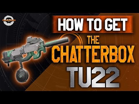 How to get The CHATTERBOX in TU22! UNLOCK INSANE RPM! The Division 2 - TU22 #thedivision2 #pve