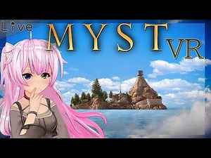 VRゲーム実況【 Myst 】新マップ「リーム時代」大型アップデート＃ 01