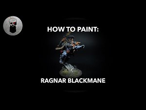 Contrast+ How to Paint: Ragnar Blackmane