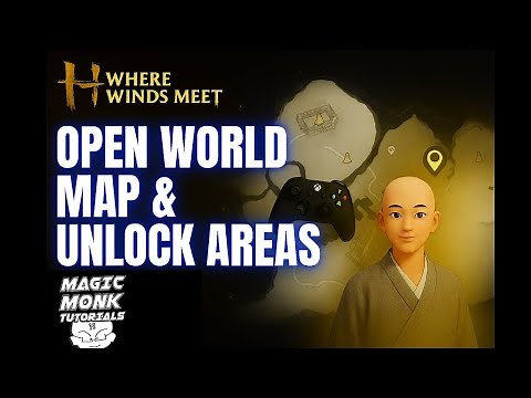 Where Winds Meet - How to open world map and unlock new areas with controller tutorial